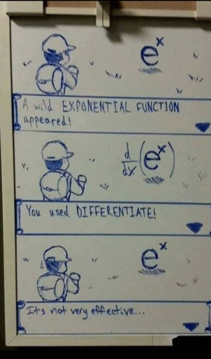 A comic drawn on a dry-erase whiteboard using blue marker. The first panel mimics a Pokémon battle encounter, showing a male trainer as the player and e^x where a Pokémon would be, and there is a text box where one would be in an actual Pokémon game reading "A wild EXPONENTIAL FUNCTION appeared!" The next panel shows the exponential function being differentiated, now enclosed in parentheses with d/dx preceding it, and the text box says "You used DIFFERENTIATE!" The final panel shows e^x on its own again, with a small sweat drop emitting from the trainer, as the text box says "It's not very effective…"