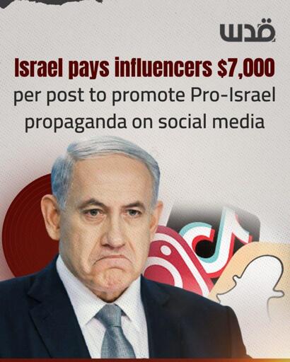 Israel pays influencers $7000 per post to promote pro-israel propaganda on social media