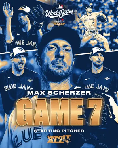 Blue Jays promotional image for Game 7 featuring the starting pitcher, Max Sherzer. There are 5 pictures of him looking varying degrees of being very 'fired up'